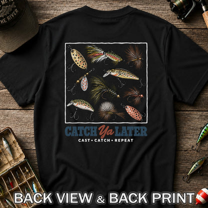 Catch Ya Later Cast Catch Repeat Fishing Lures Graphic T-Shirt | Back Print