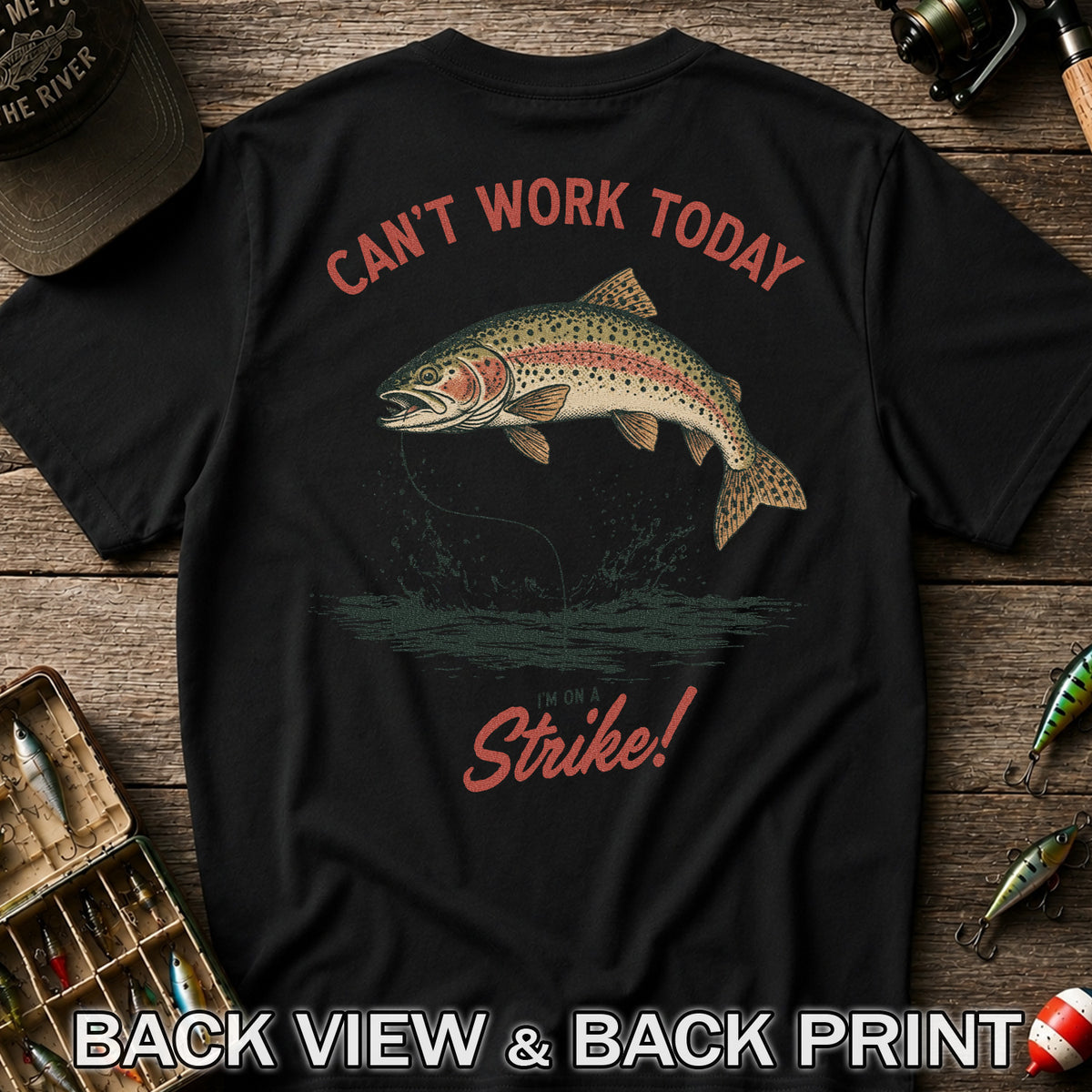 Can't Work Today Strike Rainbow Trout Vintage Fishing T-Shirt | Back Print
