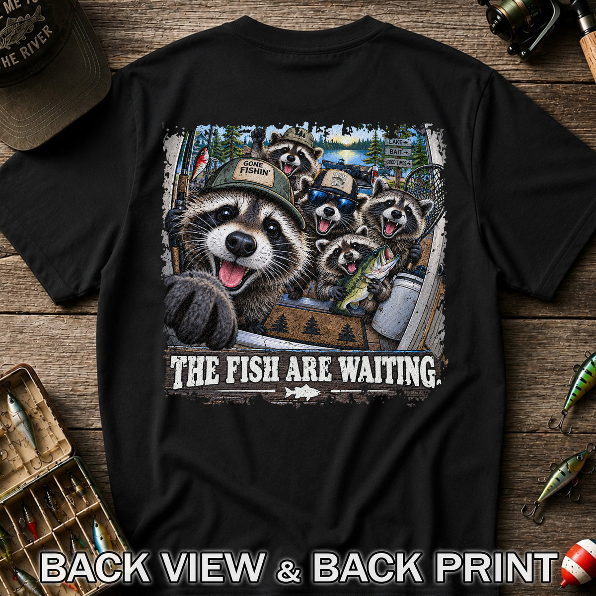 The Fish Are Waiting Raccoon Crew Funny Fishing T-Shirt | Back Print