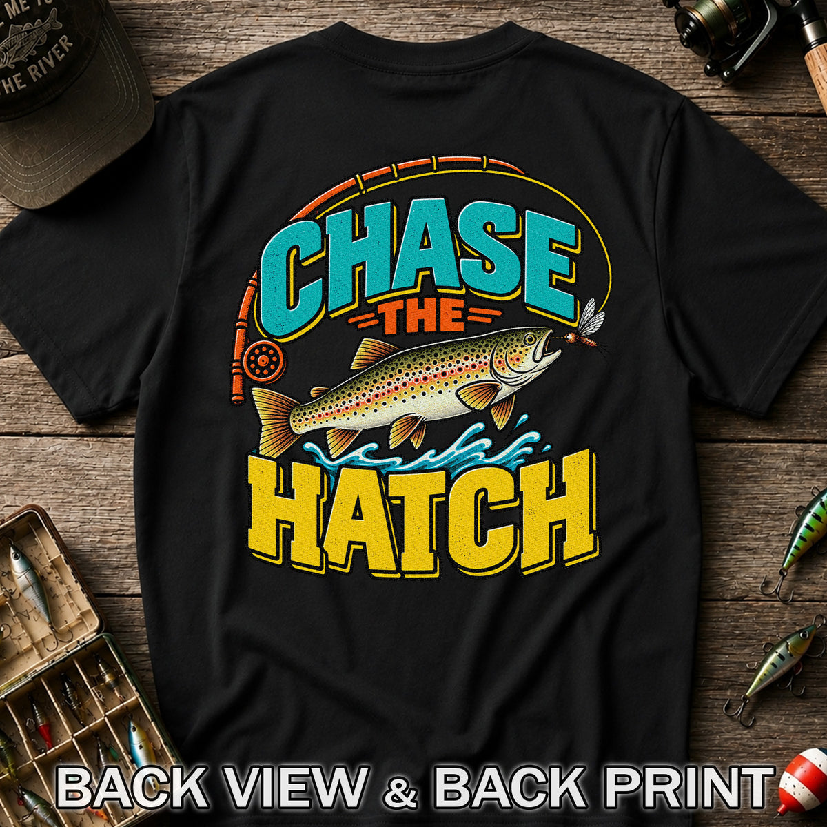 Chase the Hatch Brown Trout Fly Fishing T-Shirt | Back Print