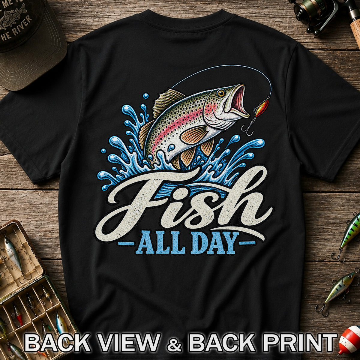 Fish All Day Jumping Rainbow Trout Fishing Graphic T-Shirt | Back Print
