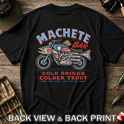 Machete Bar Cold Drinks Colder Trout Fishing T-Shirt | Back Print