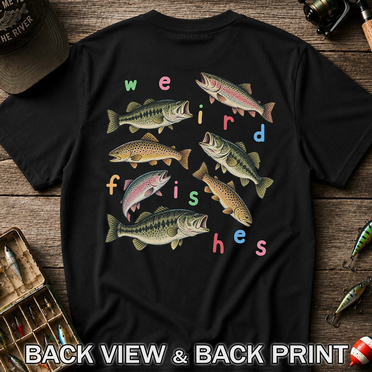 Weird Fishes Bass and Trout Fishing Graphic T-Shirt | Back Print