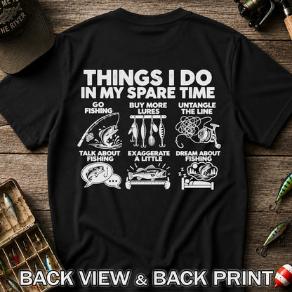 Things I Do in My Spare Time Funny Fishing Graphic T-Shirt | Back Print