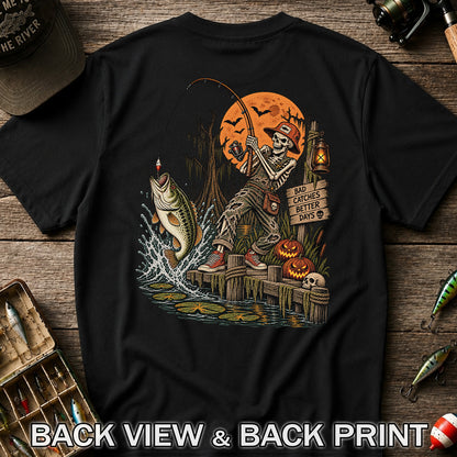 Bad Catches Better Days Skeleton and Bass Halloween Fishing T-Shirt | Back Print