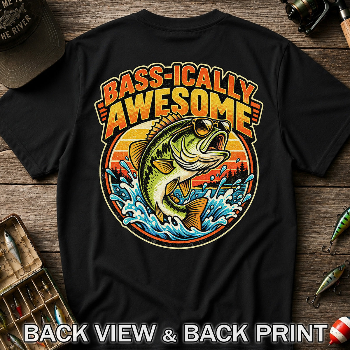 Bass-ically Awesome Funny Bass Fishing Graphic T-Shirt | Back Print