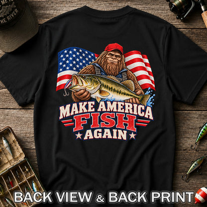 Make America Fish Again Bigfoot Bass Fishing T-Shirt | Back Print