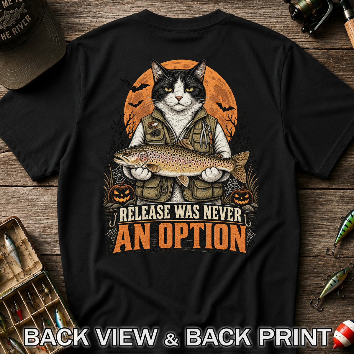 Release Was Never an Option Cat Holding Brown Trout Halloween Fishing T-Shirt | Back Print
