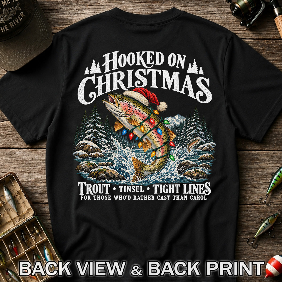 Hooked on Christmas Rainbow Trout Fishing Graphic T-Shirt | Back Print