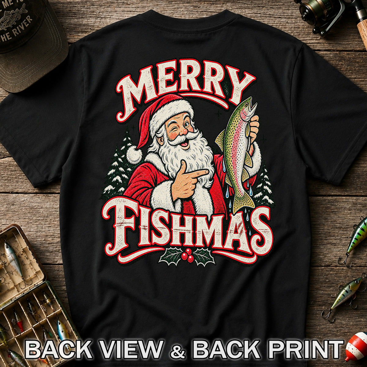 Merry Fishmas Santa Holding Rainbow Trout Christmas Fishing T-Shirt | Back Print