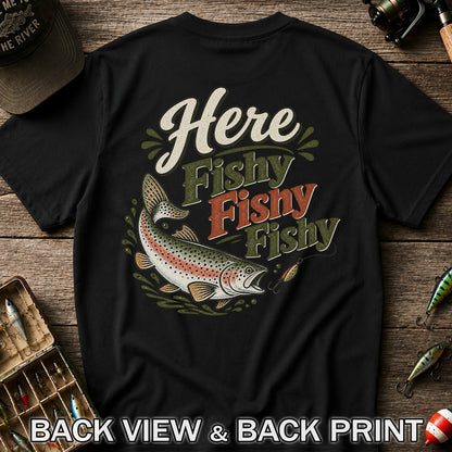 Here Fishy Fishy Rainbow Trout Fishing T-Shirt | Back Print