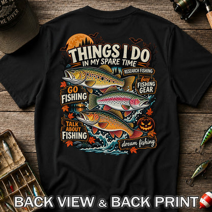 Things I Do in My Spare Time Halloween Trout Fishing T-Shirt | Back Print