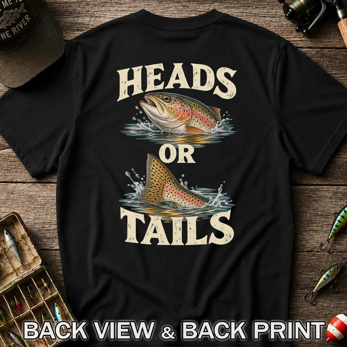 Rainbow Trout Heads or Tails Fishing Graphic T-Shirt | Back Print