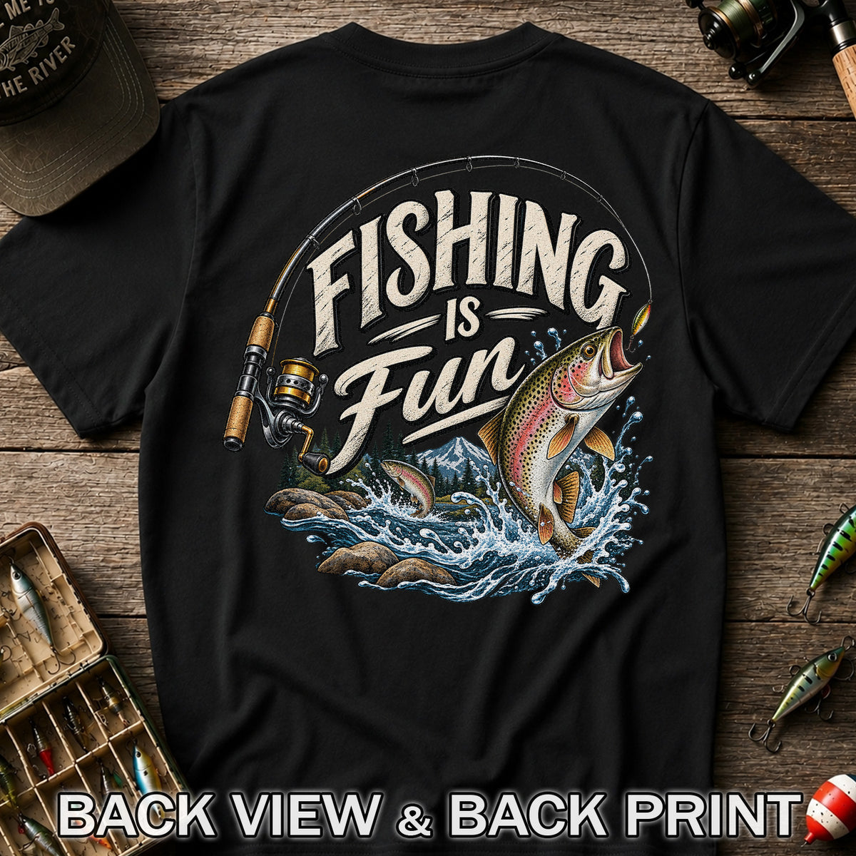 Fishing Is Fun Rainbow Trout and Mountain Graphic T-Shirt | Back Print