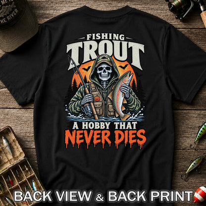 Fishing Trout A Hobby That Never Dies Skeleton Halloween T-Shirt | Back Print