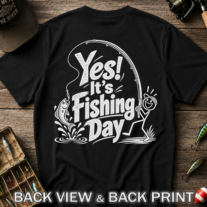 Yes! It's Fishing Day Funny Angler and Trout Graphic T-Shirt | Back Print