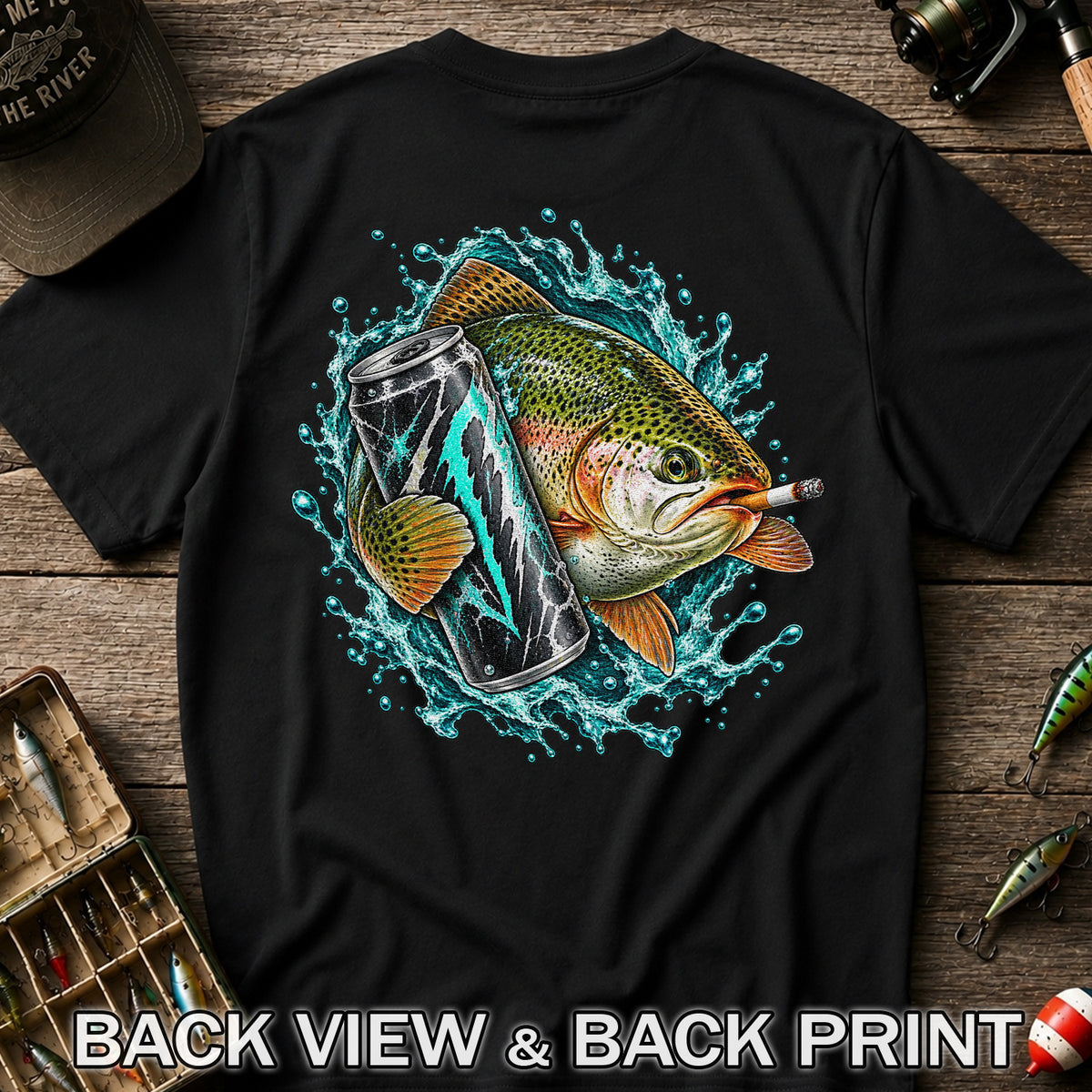 Rainbow Trout with Cigarette and Energy Drink Fishing T-Shirt | Back Print