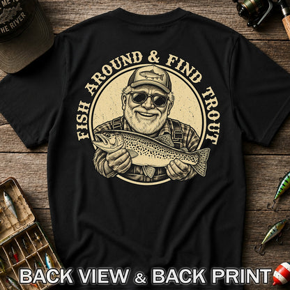 Fish Around & Find Trout Vintage Fisherman Fishing T-Shirt | Back Print