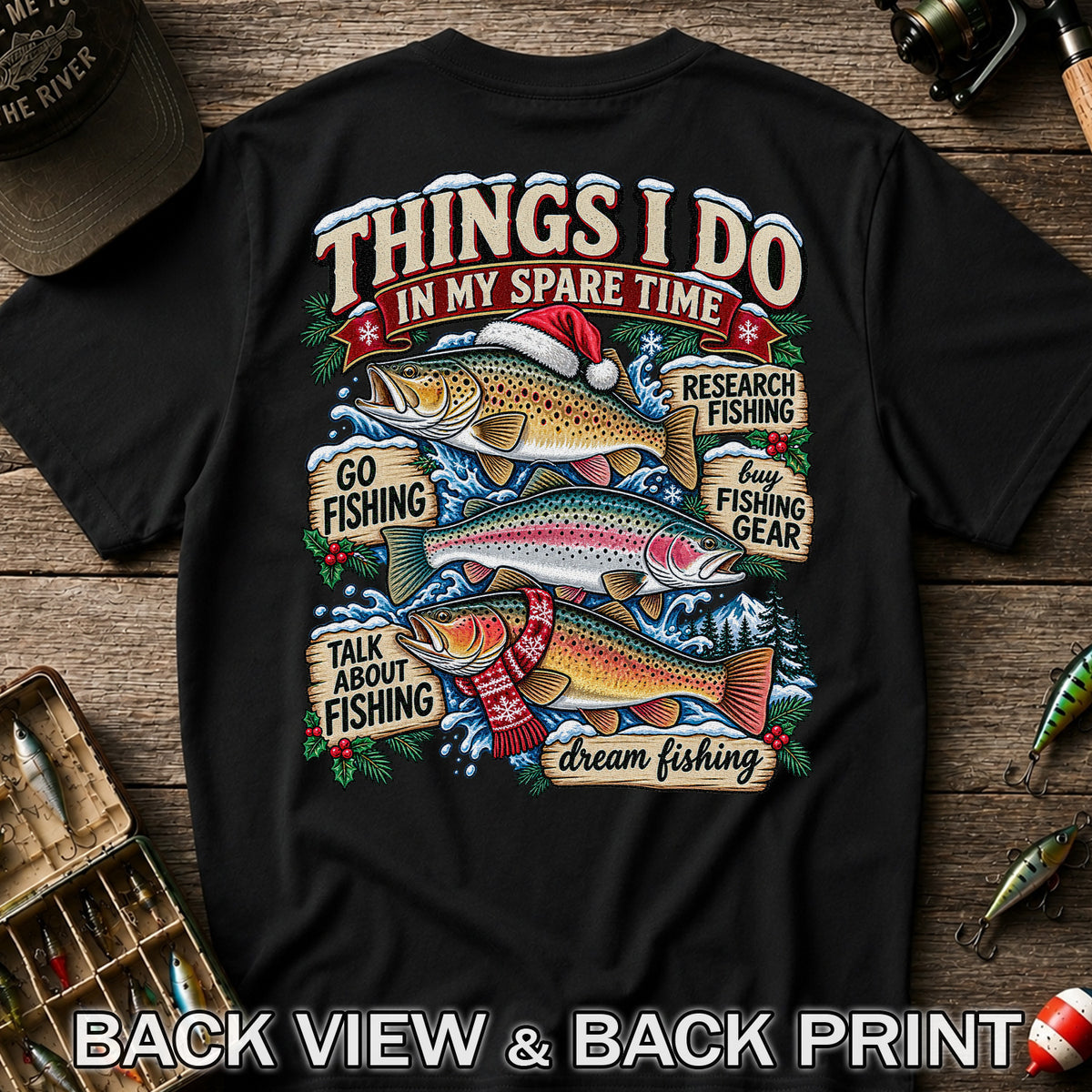 Things I Do in My Spare Time Christmas Trout Fishing T-Shirt | Back Print