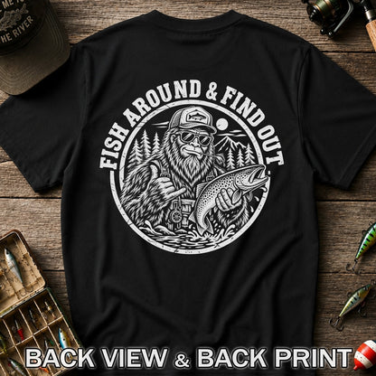 Fish Around & Find Out Bigfoot Trout Fishing Graphic T-Shirt | Back Print