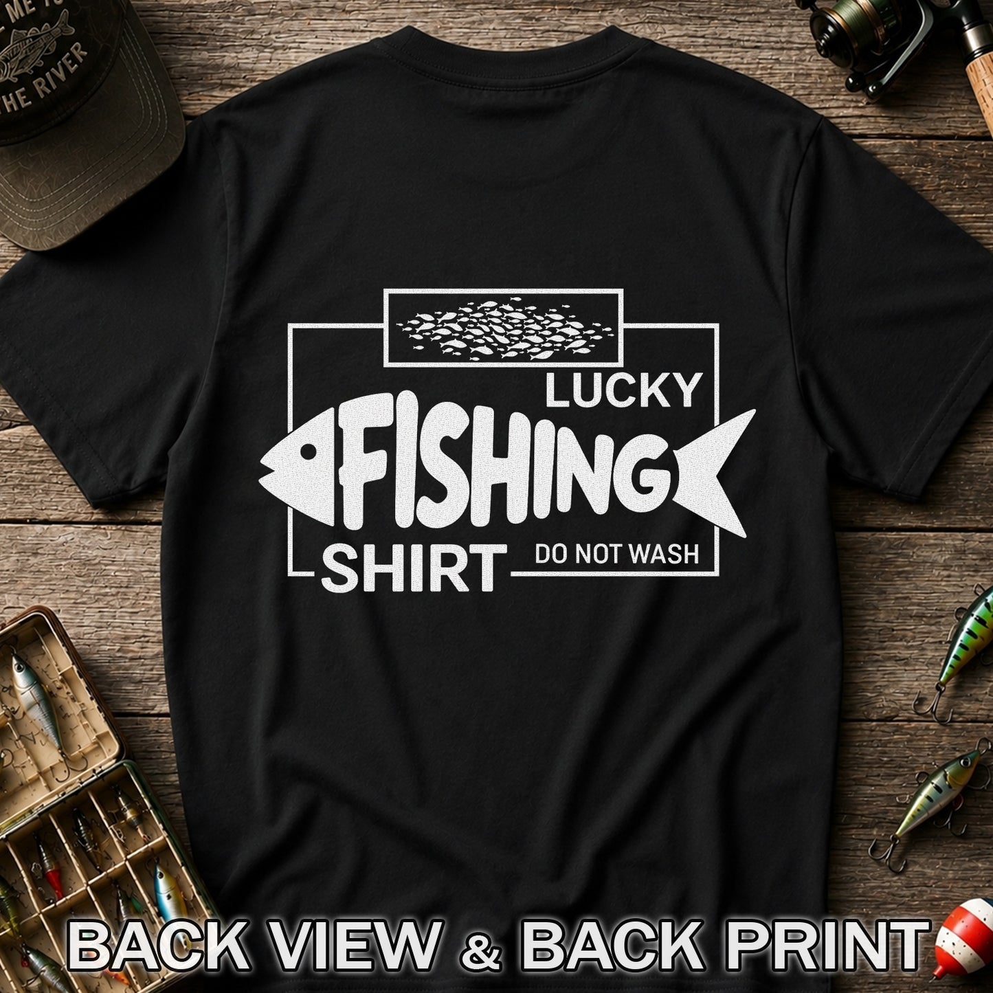 Lucky Fishing Shirt Do Not Wash Fish Silhouette Funny T-Shirt | Back Print