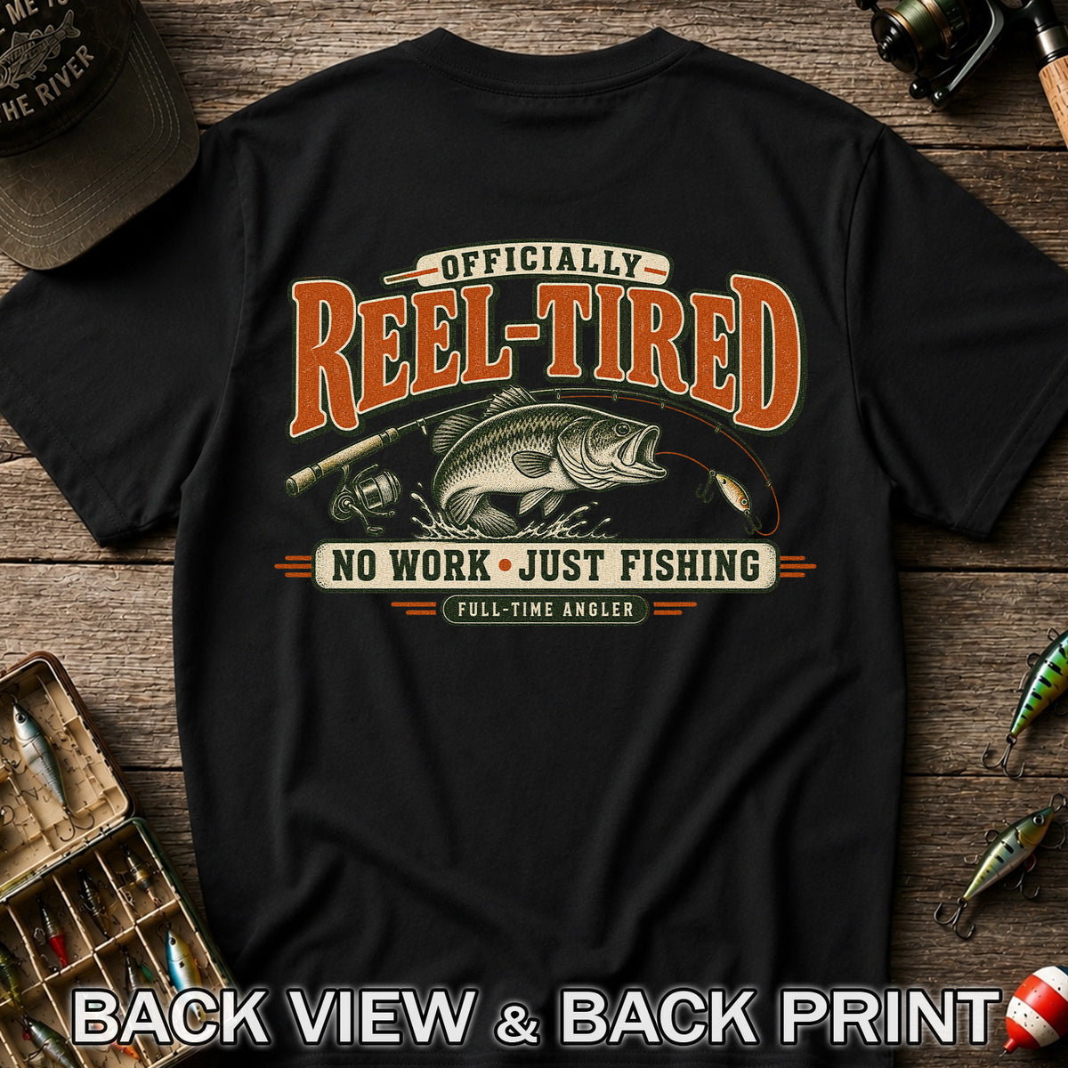 Retired Bass Fishing No Work Graphic T-Shirt | Back Print