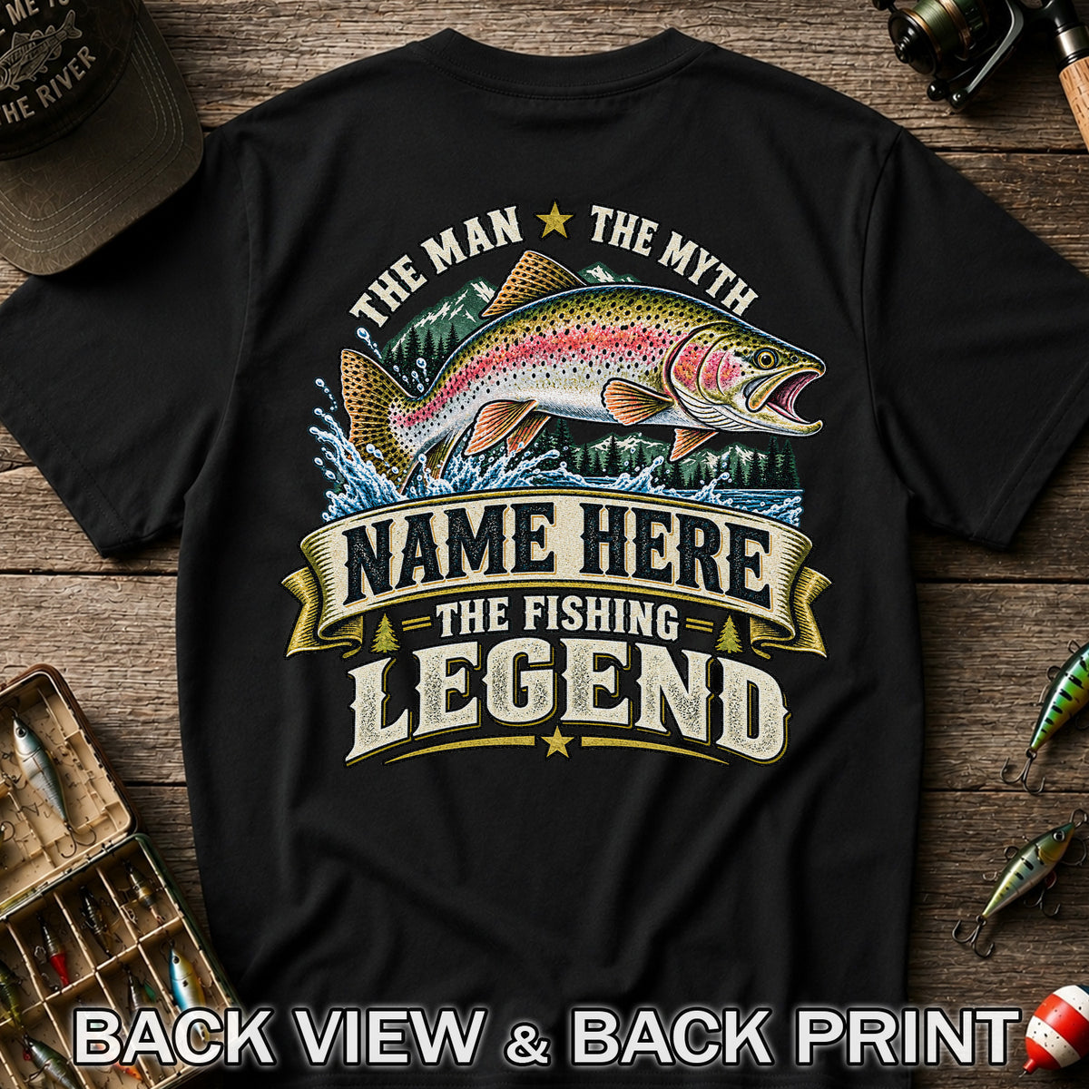 Personalized The Man The Myth The Fishing Legend Rainbow Trout T-Shirt | Back Print