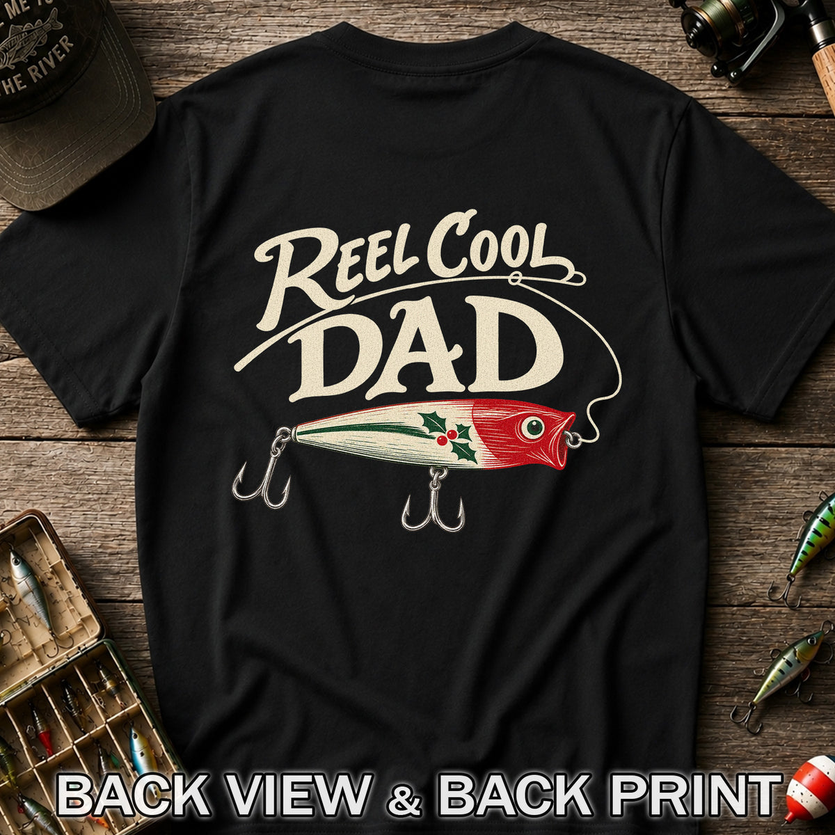 Reel Cool Dad Fishing Lure Graphic T-Shirt | Back Print