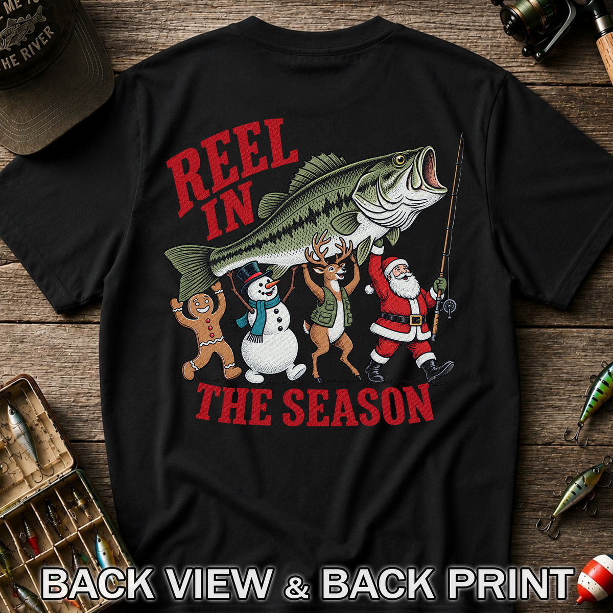 Reel in the Season Bass Christmas Fishing Graphic T-Shirt | Back Print