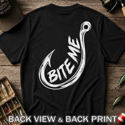Bite Me Fishing Hook Funny Angler Graphic T-Shirt | Back Print