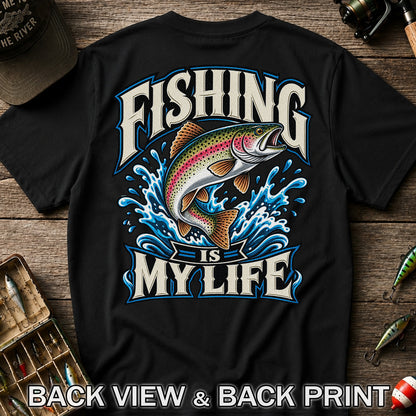 Fishing Is My Life Jumping Rainbow Trout Graphic T-Shirt | Back Print
