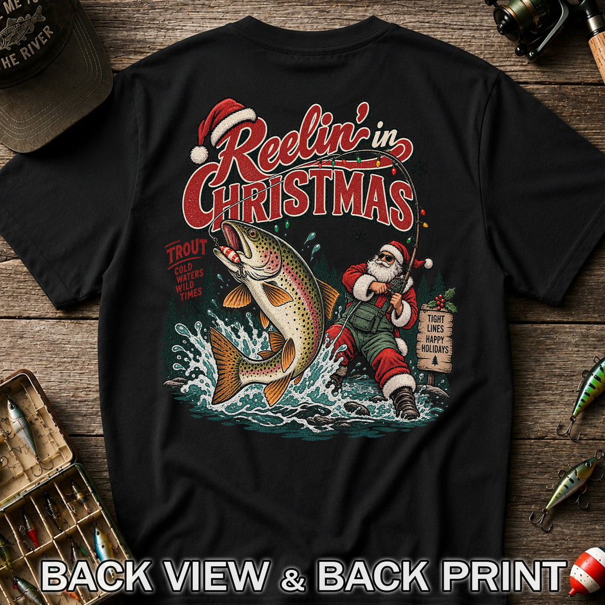 Reelin' in Christmas Santa and Rainbow Trout Fishing T-Shirt | Back Print