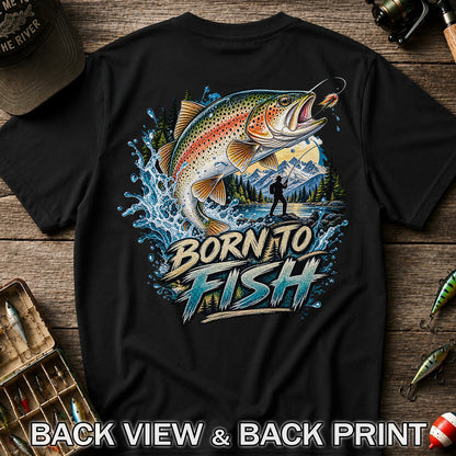 Born to Fish Rainbow Trout Fly Fishing Graphic T-Shirt | Back Print