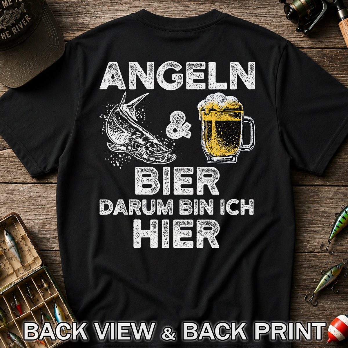 Angeln Und Bier Darum Bin Ich Hier Funny Fishing T-Shirt | Back Print