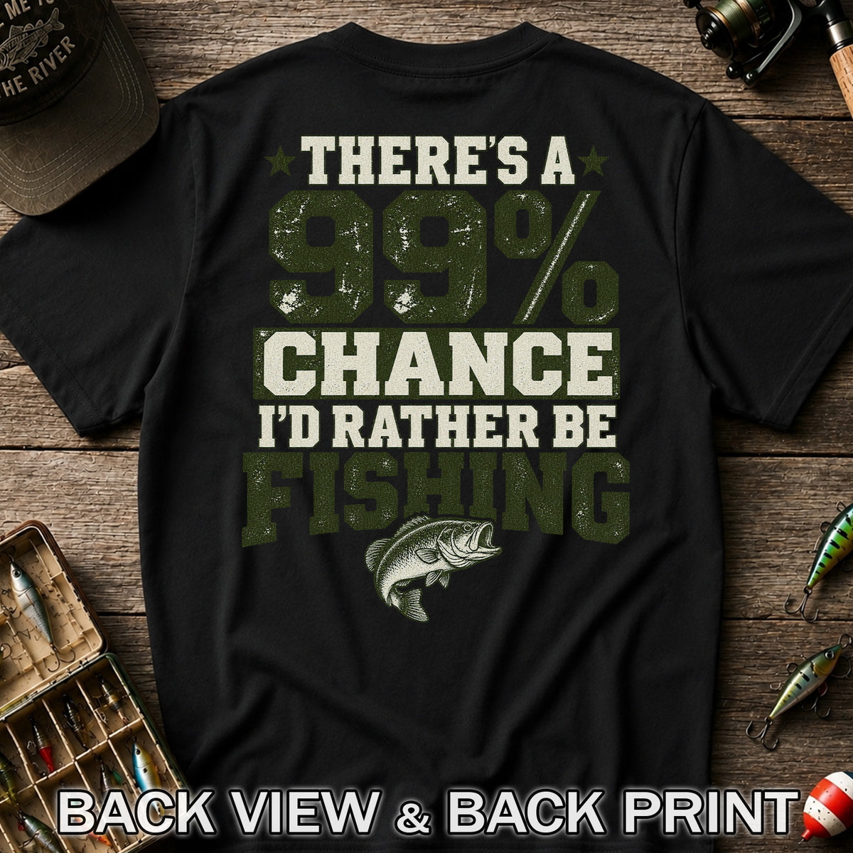 Ninety Nine Percent Fishing Graphic T-Shirt | Back Print
