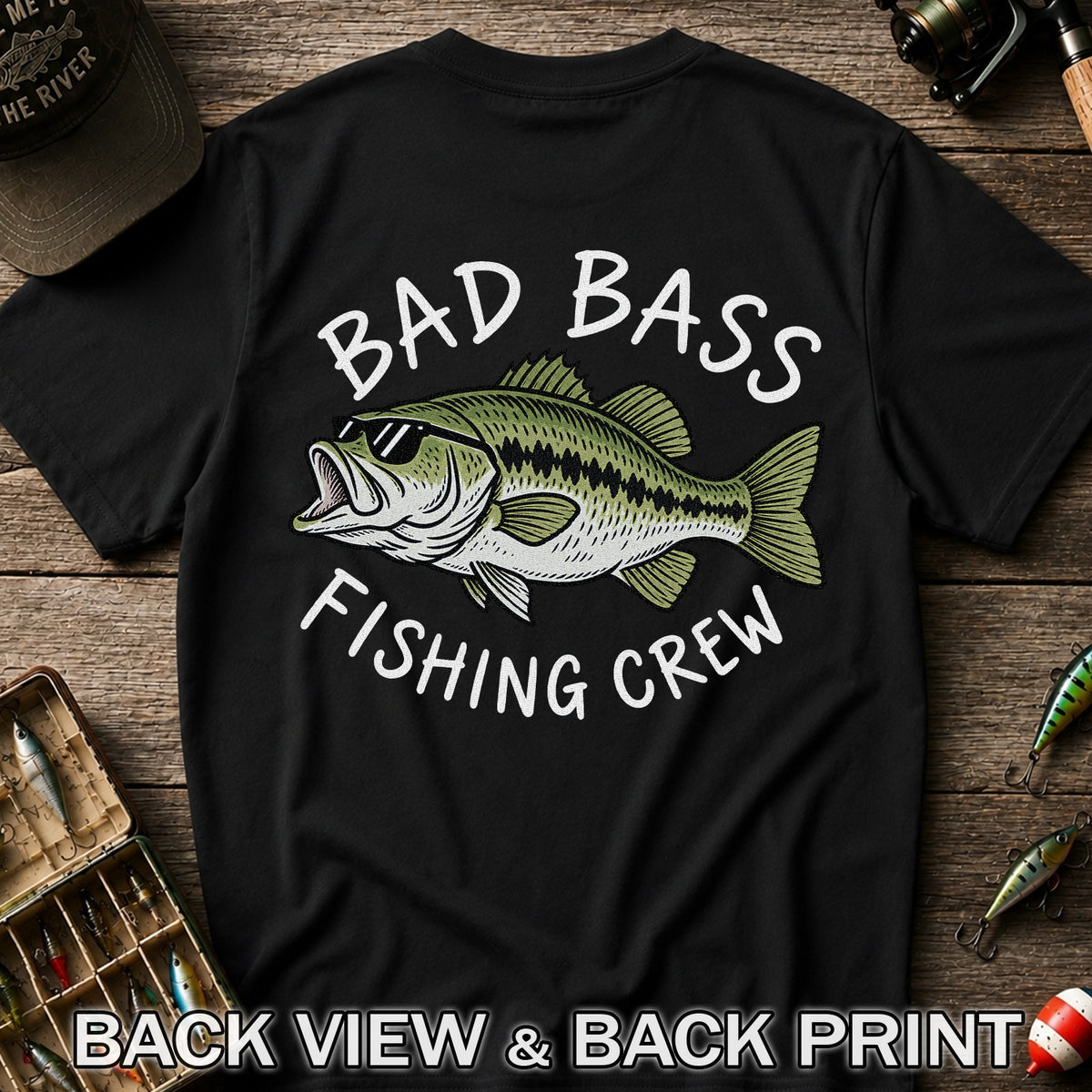 Bad Bass Fishing Crew Funny Graphic T-Shirt | Back Print