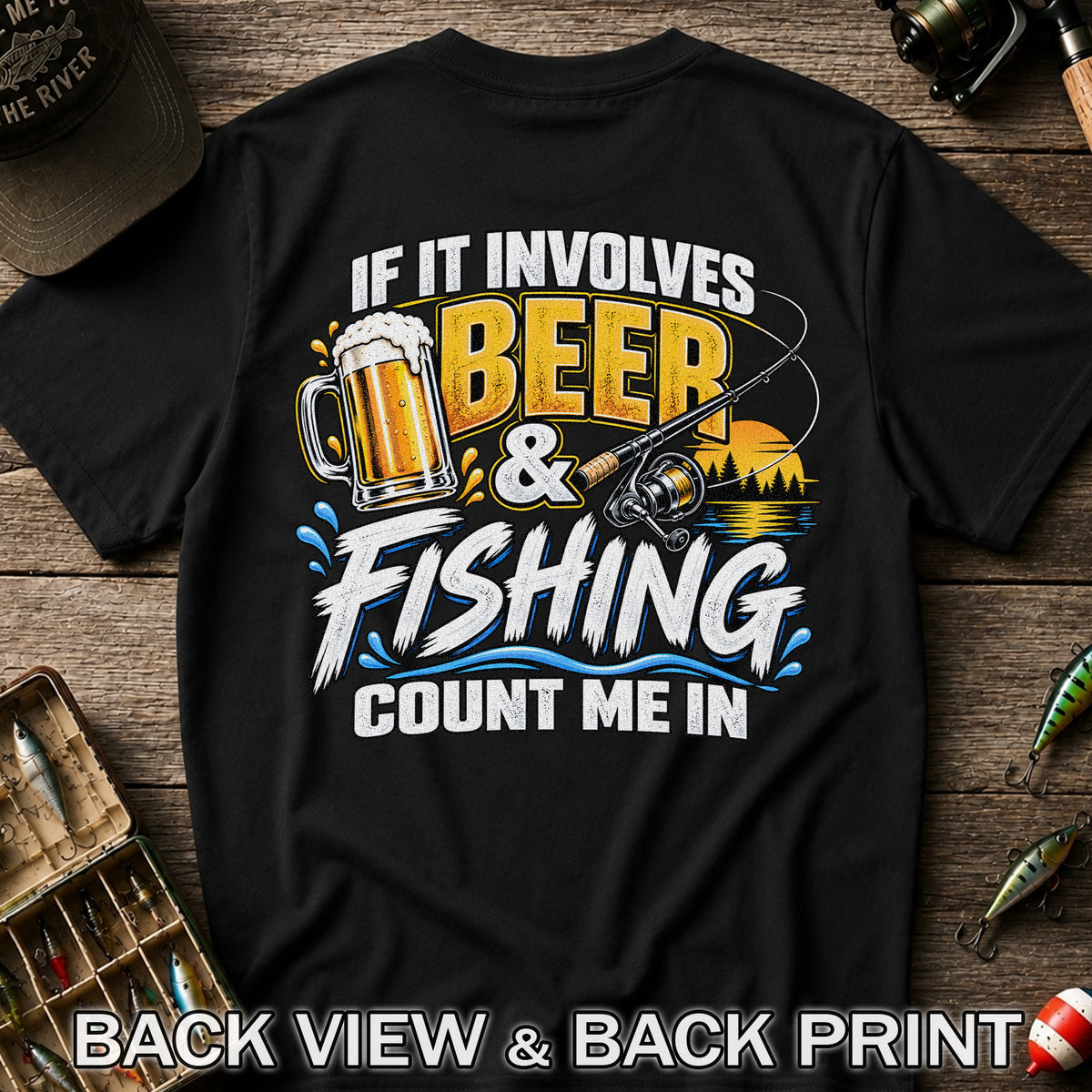 Beer and Fishing Funny Angler Graphic T-Shirt | Back Print