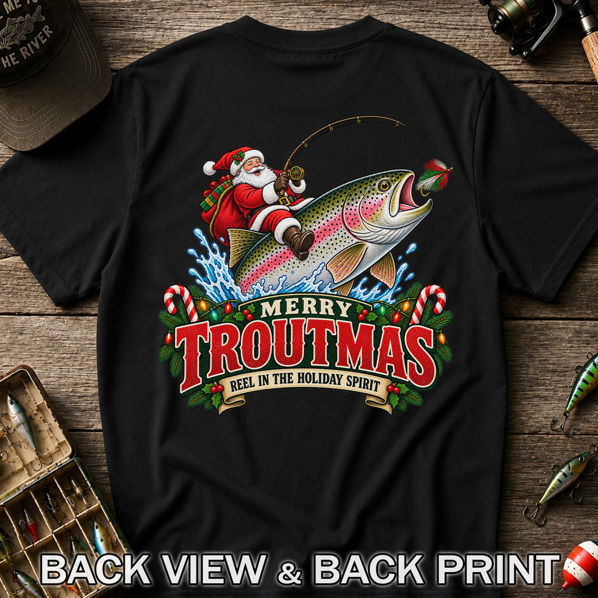Merry Troutmas Reel in the Holiday Spirit Santa Riding Rainbow Trout Christmas Fishing T-Shirt | Back Print
