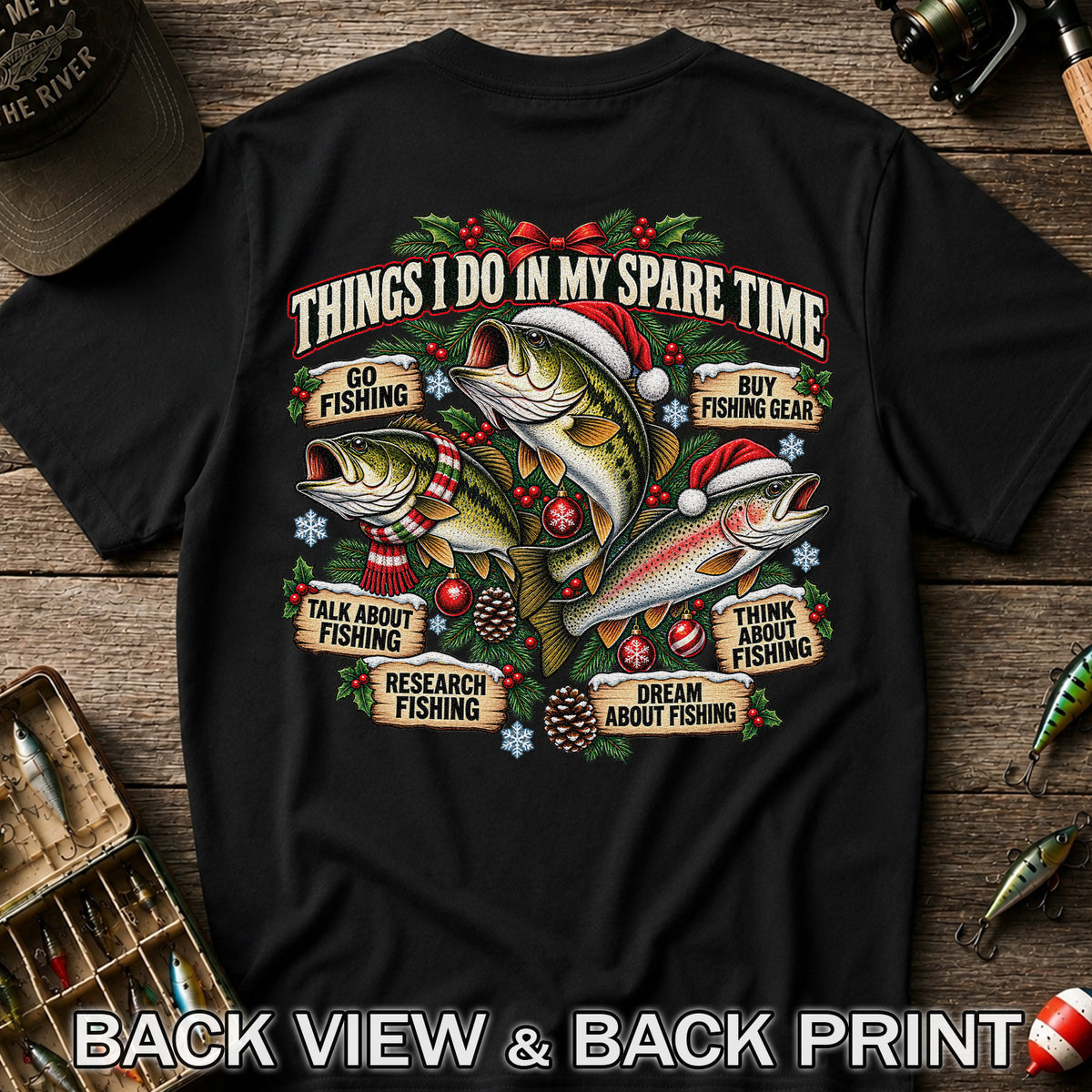Things I Do in My Spare Time Christmas Bass and Trout Fishing T-Shirt | Back Print