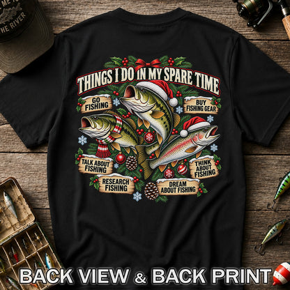 Things I Do in My Spare Time Christmas Bass and Trout Fishing T-Shirt | Back Print
