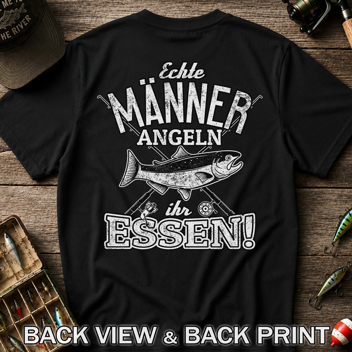 Echte Männer Angeln Ihr Essen Funny Fishing T-Shirt | Back Print