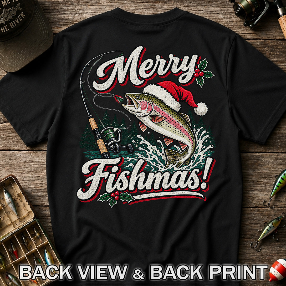 Merry Fishmas Rainbow Trout in Santa Hat Christmas Fishing T-Shirt, Trout Fishing | Back Print