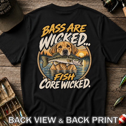 Bass Are Wicked Fish Core Wicked Dog Holding Bass Fishing T-Shirt | Back Print