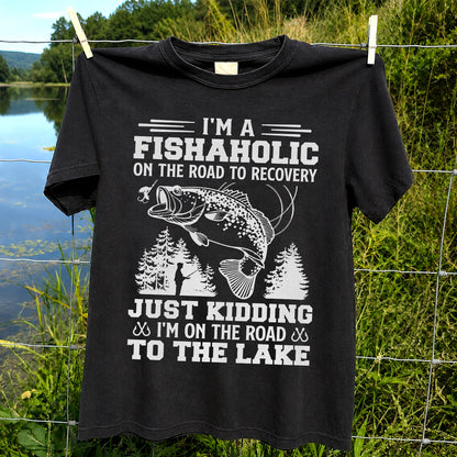 I'm a Fishaholic on the Road to Recovery Funny Fishing T-Shirt