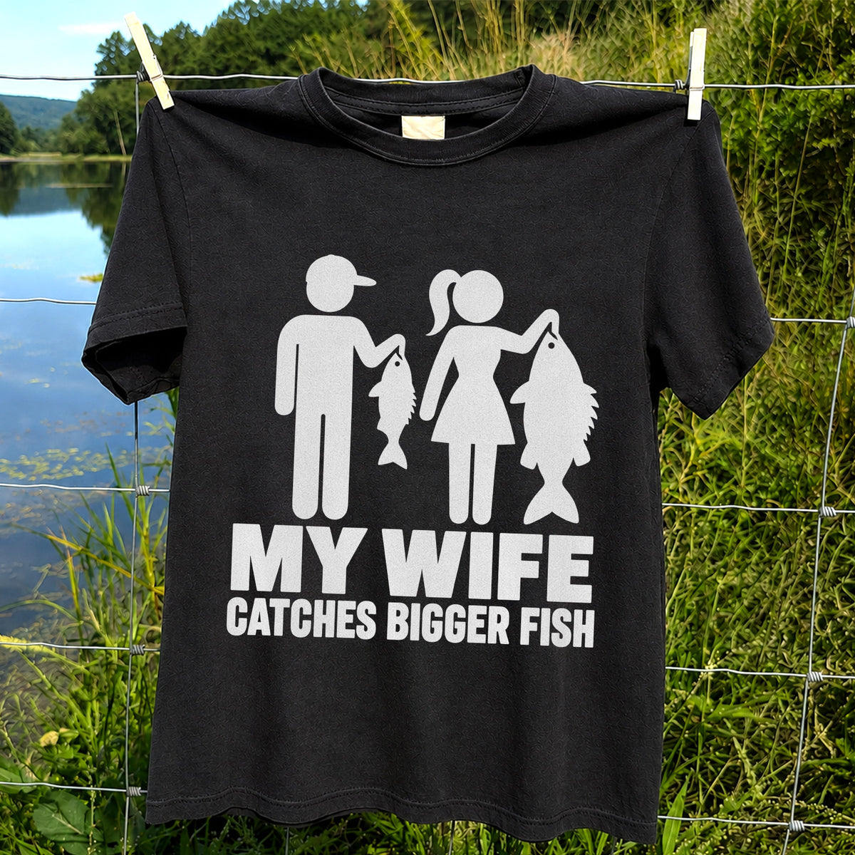 My Wife Catches Bigger Fish Funny Fishing T-Shirt