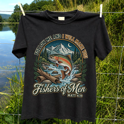 Follow Me and I Will Make You Fishers of Men Matt 4:19 Rainbow Trout Mountain River Fishing T-Shirt