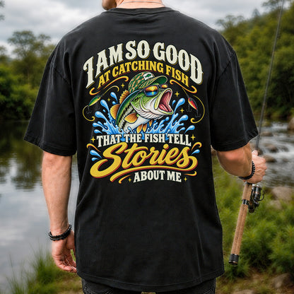 I Am So Good at Catching Fish Bass Fishing Graphic T-Shirt | Back Print