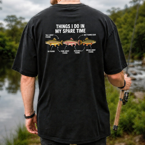 Things I Do in My Spare Time Trout Fishing T-Shirt | Back Print
