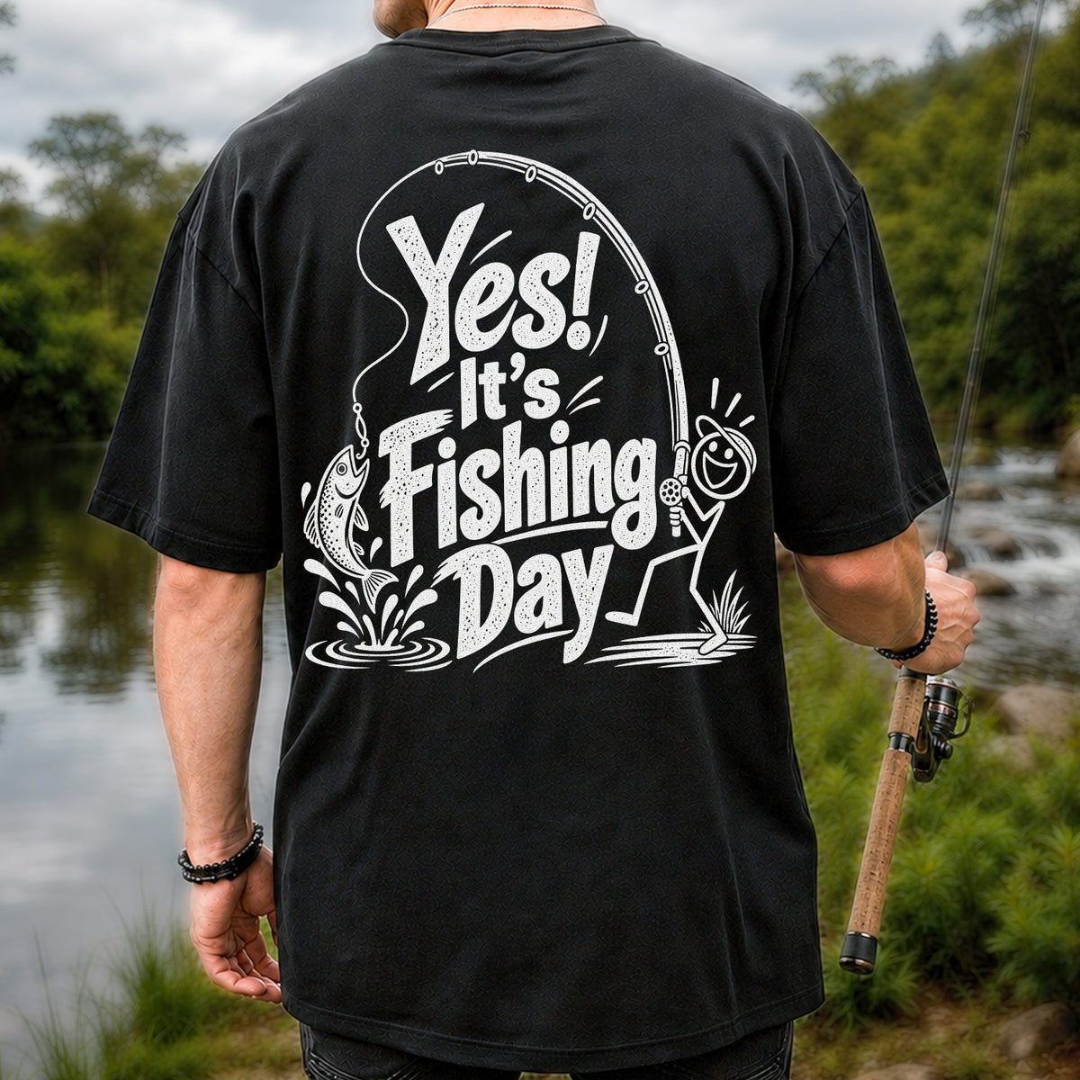 Yes! It's Fishing Day Funny Angler and Trout Graphic T-Shirt | Back Print