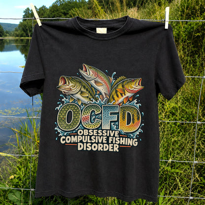OCFD Obsessive Compulsive Fishing Disorder Bass and Trout T-Shirt